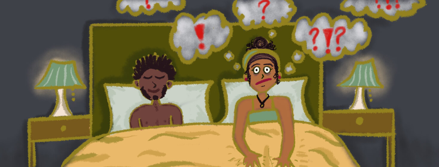 The anxiety of sleeping in the same bed with someone for the first time with restless leg syndrome.